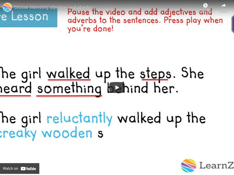 Learn Zillion: Choose Interesting Adjectives and Adverbs Instructional Video