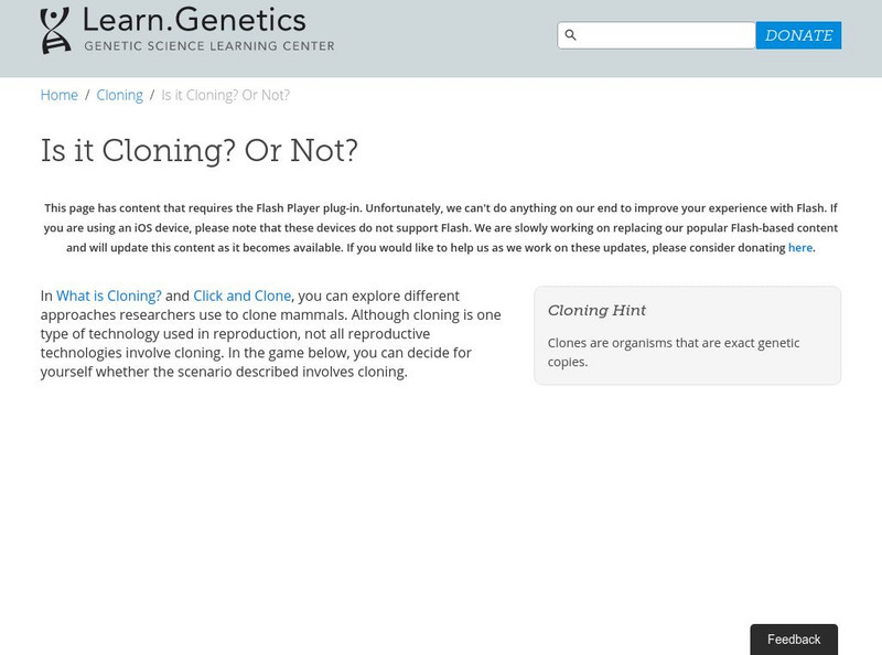 University of Utah: Learn Genetics: Is It Cloning? Or Not? Interactive