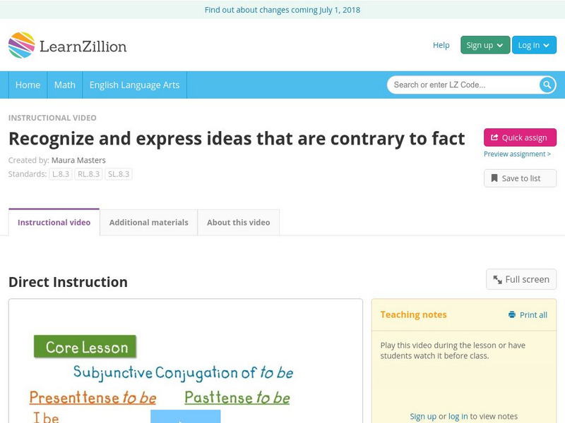 Learn Zillion: Recognize and Express Ideas That Are Contrary to Fact Instructional Video Learn Zillion: Recognize and Express Ideas That Are Contrary to Fact Instructional Video