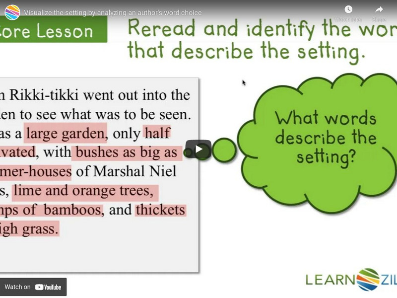 Learn Zillion: Visualize the Setting by Analyzing an Author's Word Choice Instructional Video Learn Zillion: Visualize the Setting by Analyzing an Author's Word Choice Instructional Video