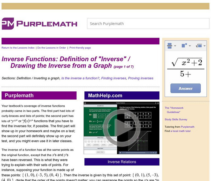 Purplemath: Inverse Functions: Definition of "Inverse" / Drawing the Inverse Activity Purplemath: Inverse Functions: Definition of "Inverse" / Drawing the Inverse Activity