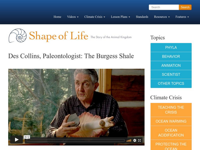 Shape of Life: Des Collins, Paleontologist: The Burgess Shale Instructional Video Shape of Life: Des Collins, Paleontologist: The Burgess Shale Instructional Video