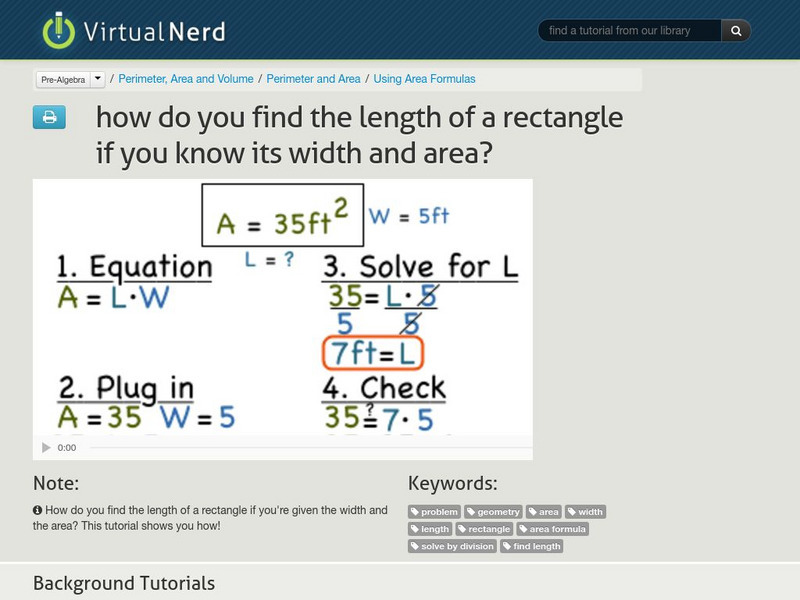 Virtual Nerd: Find the Length of a Rectangle if You Know Its Width and Area Instructional Video Virtual Nerd: Find the Length of a Rectangle if You Know Its Width and Area Instructional Video