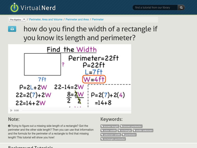 Virtual Nerd: Find the Width of a Rectangle if You Know Its Length and Perimeter Instructional Video Virtual Nerd: Find the Width of a Rectangle if You Know Its Length and Perimeter Instructional Video