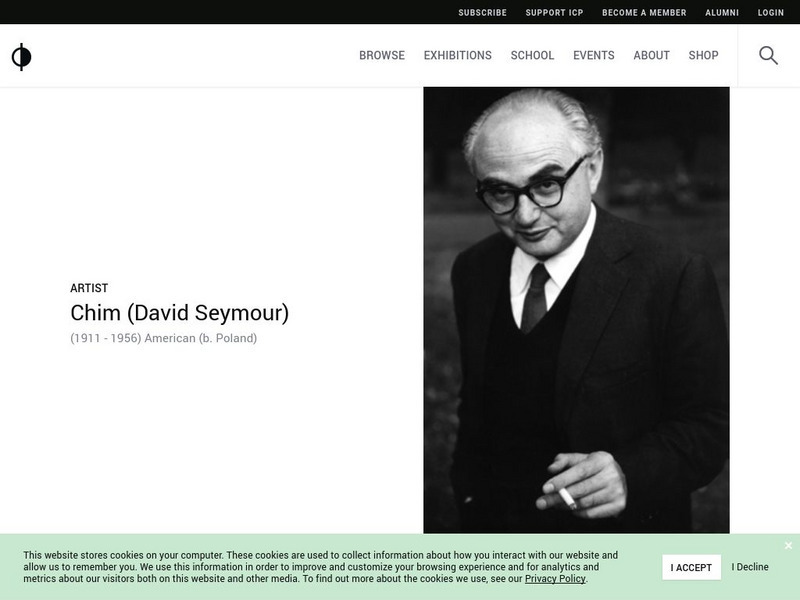 International Center of Photography: David Chim Seymour Website