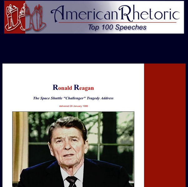 American Rhetoric: Ronald Reagan: Space Shuttle "Challenger" Tragedy Address Primary American Rhetoric: Ronald Reagan: Space Shuttle "Challenger" Tragedy Address Primary
