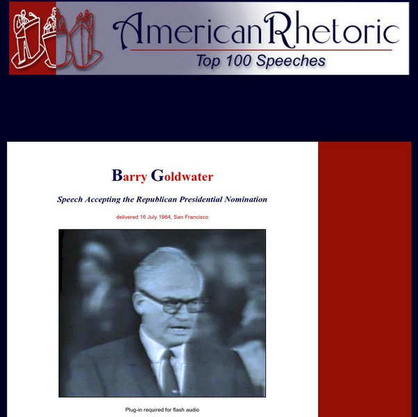 American Rhetoric: Barry Goldwater: Accepting Republican Presidential Nomination Primary American Rhetoric: Barry Goldwater: Accepting Republican Presidential Nomination Primary