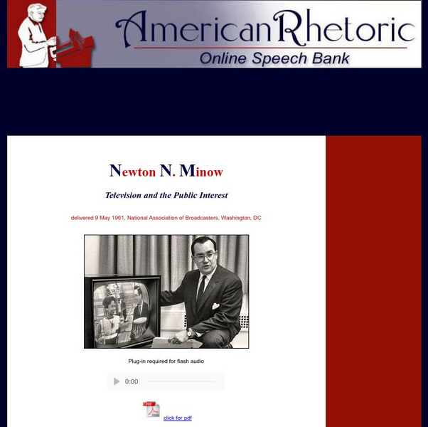 American Rhetoric: Newton N. Minow: "Television and the Public Interest" Primary American Rhetoric: Newton N. Minow: "Television and the Public Interest" Primary