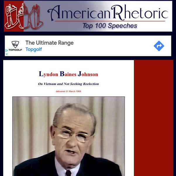 American Rhetoric: Lyndon Baines Johnson: On Vietnam and Not Seeking Reelection Primary American Rhetoric: Lyndon Baines Johnson: On Vietnam and Not Seeking Reelection Primary