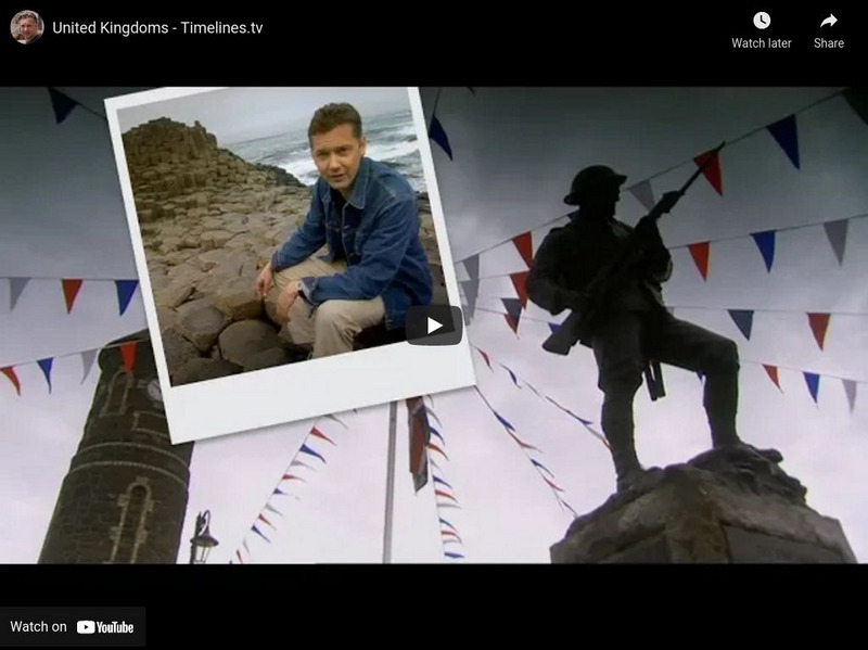 Timelines Tv: History of Britain: Nations & Empire: United Kingdoms Instructional Video