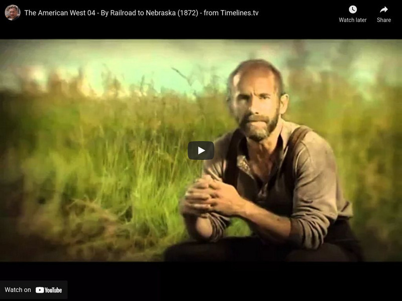 Timelines.tv: The American West 04: By Railroad to Nebraska (1872) Instructional Video