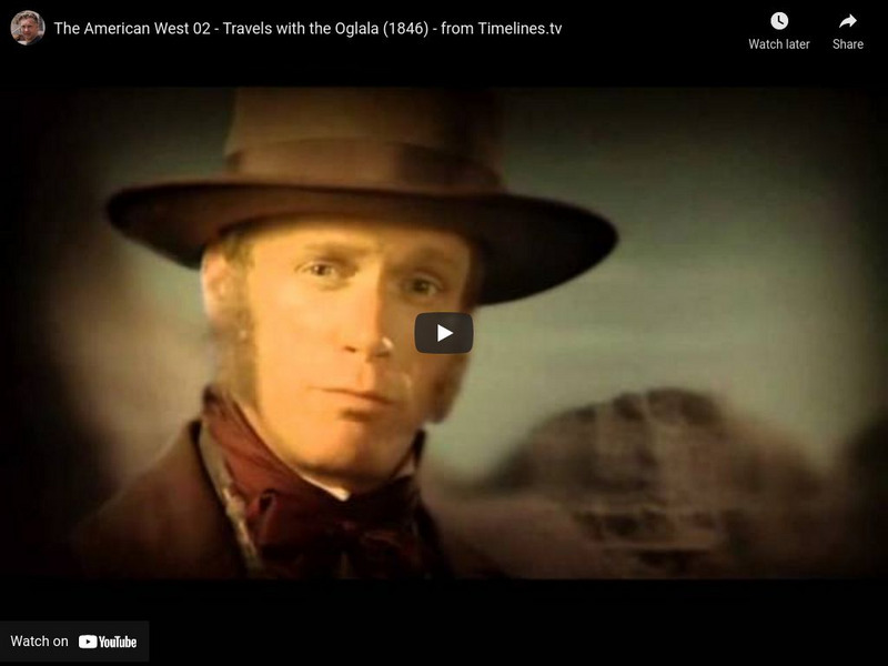 Timelines.tv: The American West 02: Travels With the Oglala (1846) Instructional Video