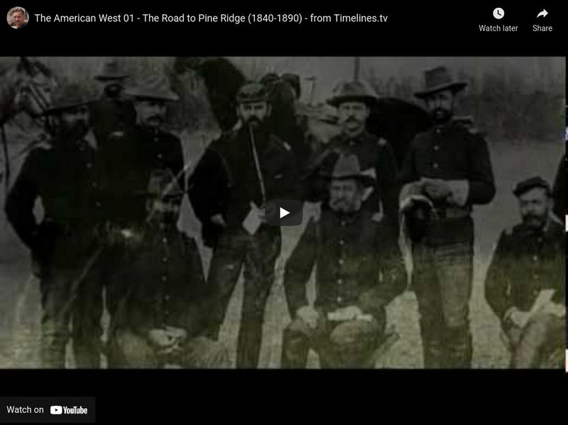 Timelines.tv: The American West 01: The Road to Pine Ridge (1840 1890) Instructional Video