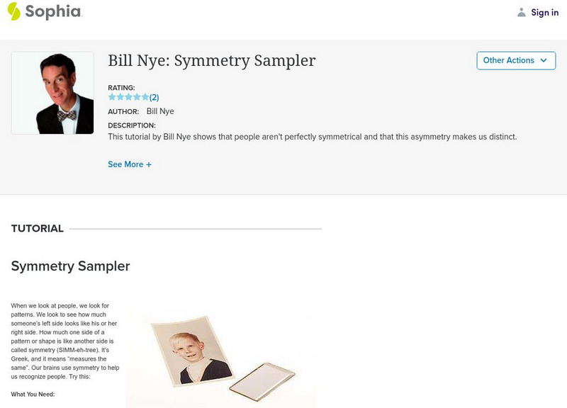 Sophia: Bill Nye: Symmetry Sampler Activity Sophia: Bill Nye: Symmetry Sampler Activity