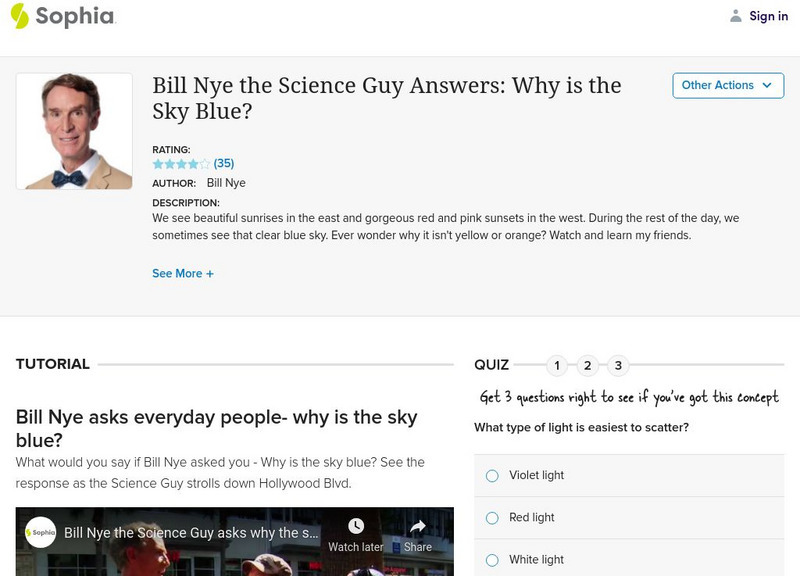 Sophia: Bill Nye the Science Guy Answers: Why Is the Sky Blue? Unit Plan Sophia: Bill Nye the Science Guy Answers: Why Is the Sky Blue? Unit Plan