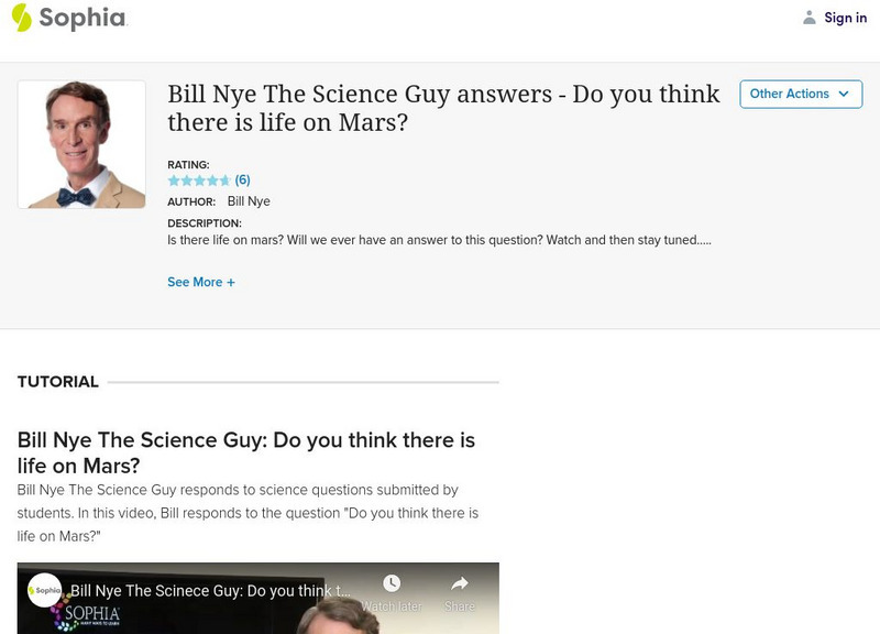 Sophia: Bill Nye the Science Guy Answers: Do You Think There Is Life on Mars? Instructional Video