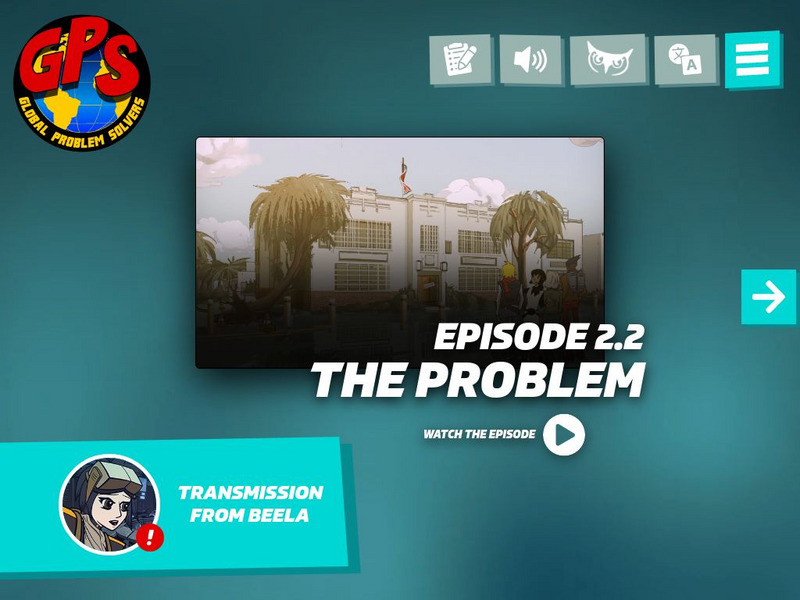 Gps: Global Problem Solvers: Episode 2.2: The Problem Instructional Video Gps: Global Problem Solvers: Episode 2.2: The Problem Instructional Video