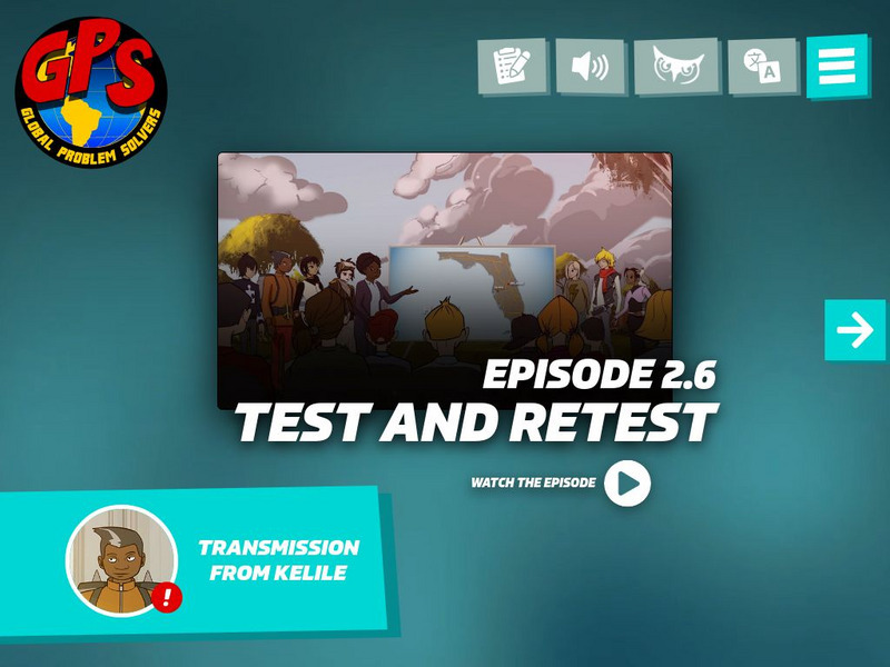 Gps: Global Problem Solvers: Episode 2.6: Test and Retest Instructional Video Gps: Global Problem Solvers: Episode 2.6: Test and Retest Instructional Video