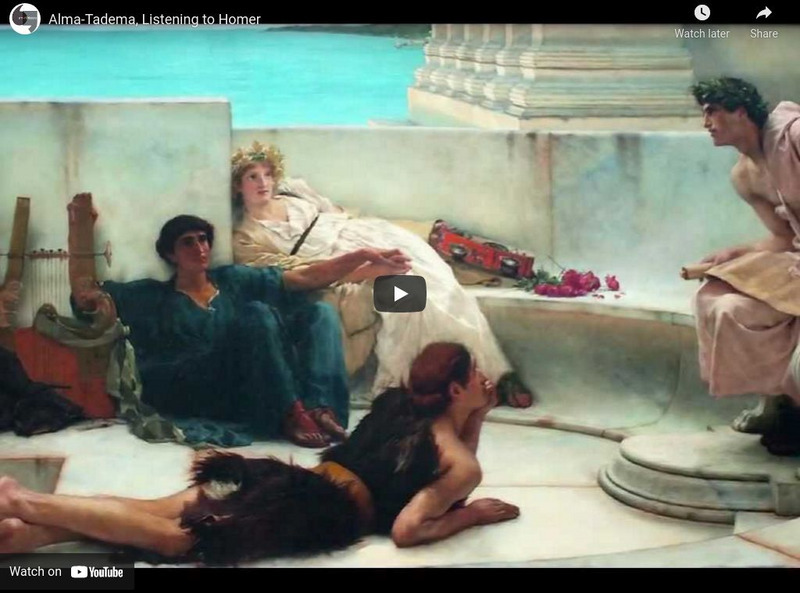 Khan Academy: Art History: Late Victorian: Alma Tadema's Listening to Homer Instructional Video Khan Academy: Art History: Late Victorian: Alma Tadema's Listening to Homer Instructional Video