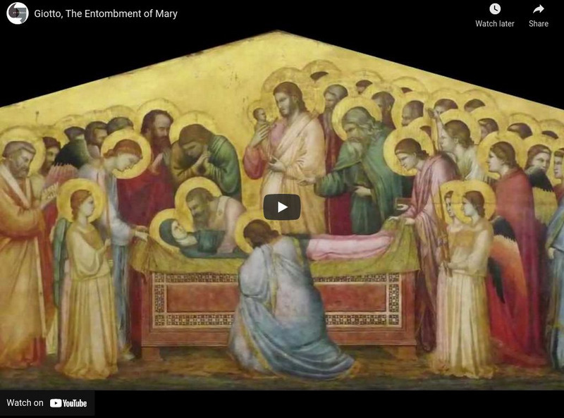 Khan Academy: Art History: Florence: Giotto's the Entombment of Mary Instructional Video