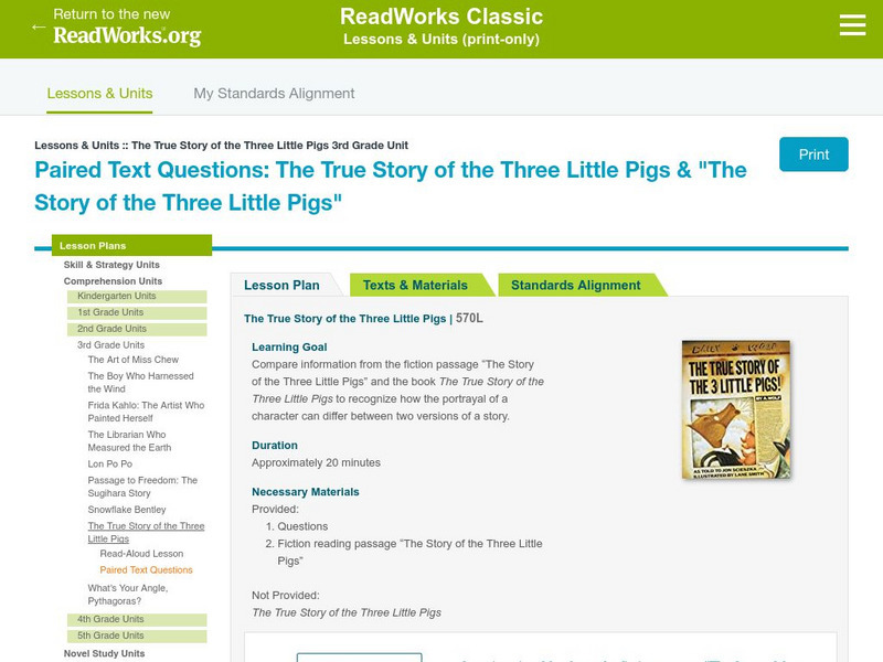 Read Works: Paired Text Questions: "The True Story of the Three Little Pigs" Lesson Plan Read Works: Paired Text Questions: "The True Story of the Three Little Pigs" Lesson Plan