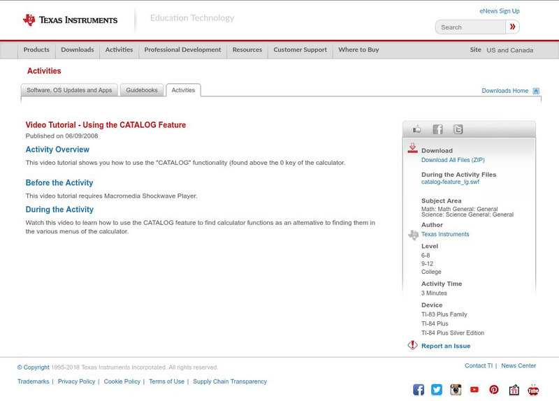 Texas Instruments: Video Tutorial Using the Catalog Feature Activity Texas Instruments: Video Tutorial Using the Catalog Feature Activity