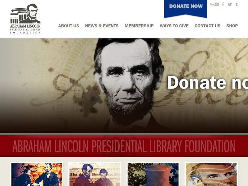 Abraham Lincoln Presidential Museum and Library Website Abraham Lincoln Presidential Museum and Library Website