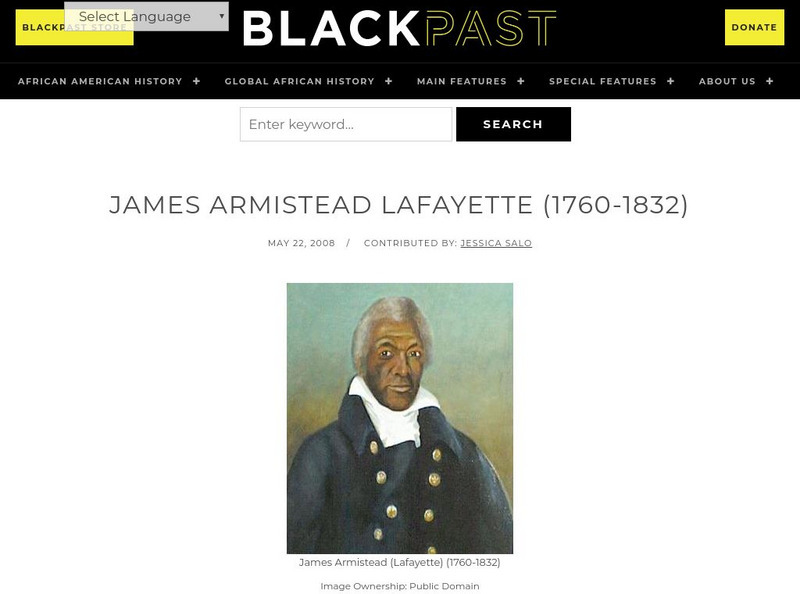 Black Past: Lafayette, James Armistead (1760 1832) Article Black Past: Lafayette, James Armistead (1760 1832) Article