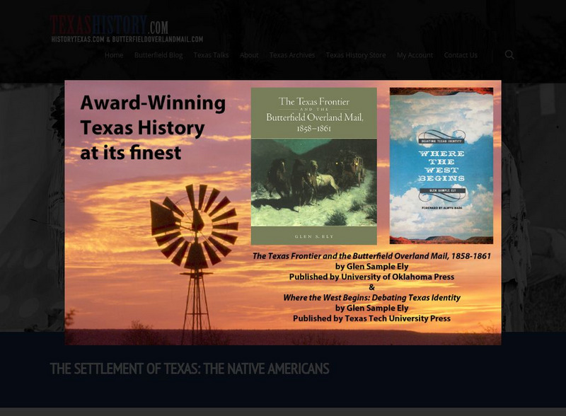 Texas history.com: The Settlement of Texas: The Native Americans Handout Texas history.com: The Settlement of Texas: The Native Americans Handout