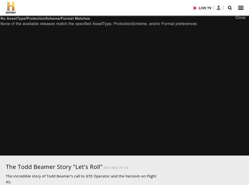 History.com: 9/11: The Todd Beam Story "Let's Roll" Instructional Video History.com: 9/11: The Todd Beam Story "Let's Roll" Instructional Video