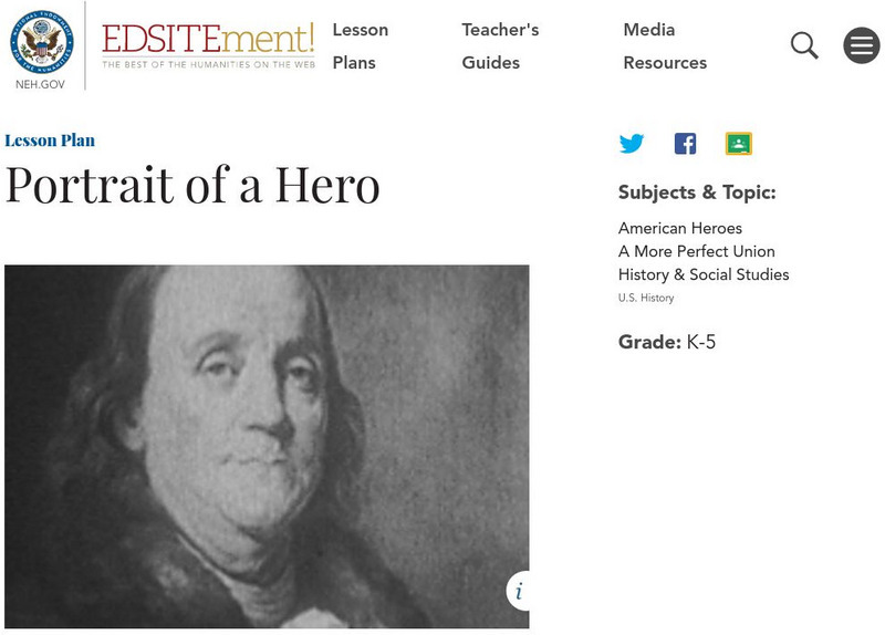 Neh: Edsit Ement:portrait of a Hero Lesson Plan Neh: Edsit Ement:portrait of a Hero Lesson Plan