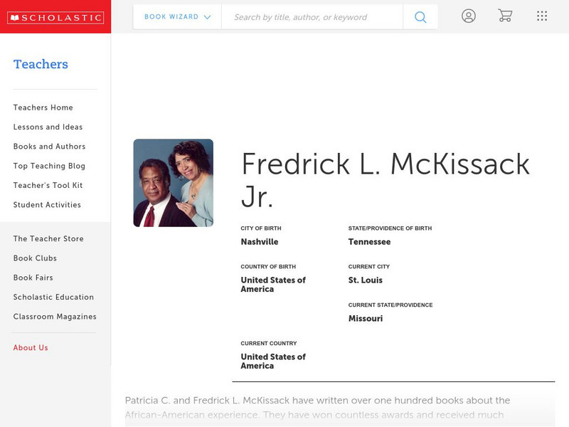 Scholastic: Biography: Fredrick and Pat Mc Kissack Handout Scholastic: Biography: Fredrick and Pat Mc Kissack Handout