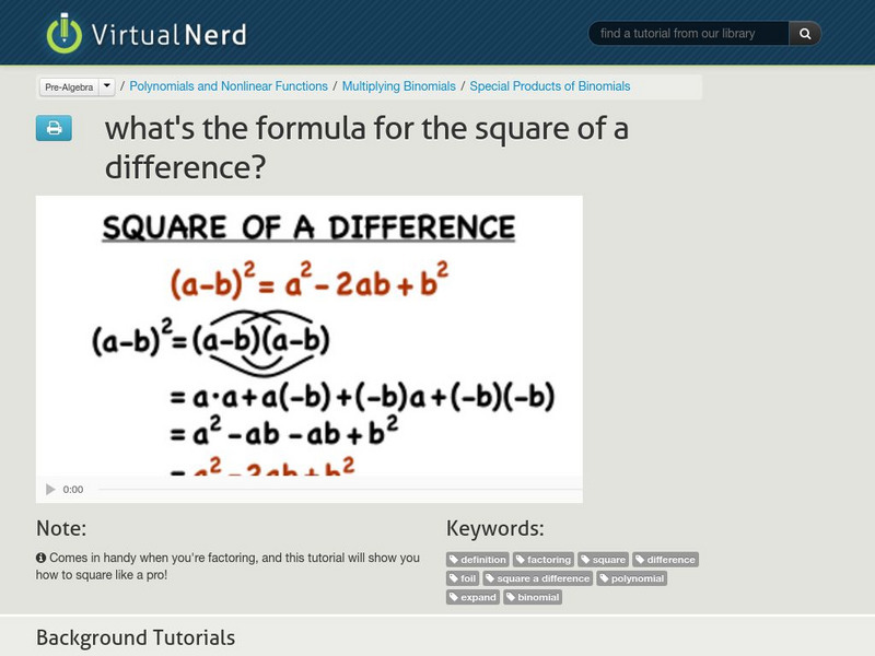 Virtual Nerd: What's the Formula for the Square of a Difference? Instructional Video Virtual Nerd: What's the Formula for the Square of a Difference? Instructional Video