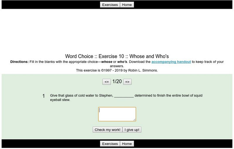Grammar Bytes: Word Choice: Exercise 10: Whose and Who's Unknown Type Grammar Bytes: Word Choice: Exercise 10: Whose and Who's Unknown Type