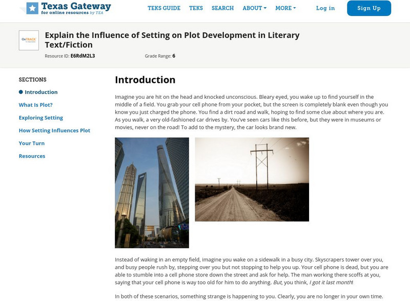 Texas Gateway: Explain Influence of Setting on Plot Development in Literary Text Unit Plan Texas Gateway: Explain Influence of Setting on Plot Development in Literary Text Unit Plan
