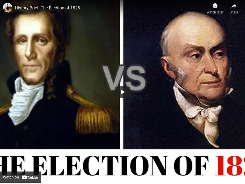 Reading Through History: History Brief: The Election of 1828 Instructional Video Reading Through History: History Brief: The Election of 1828 Instructional Video