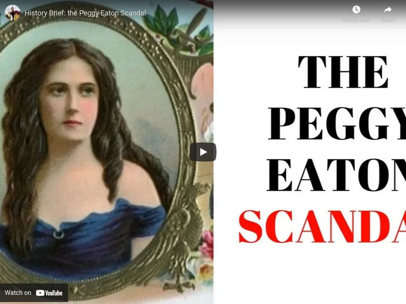 Reading Through History: History Brief: The Peggy Eaton Scandal Instructional Video