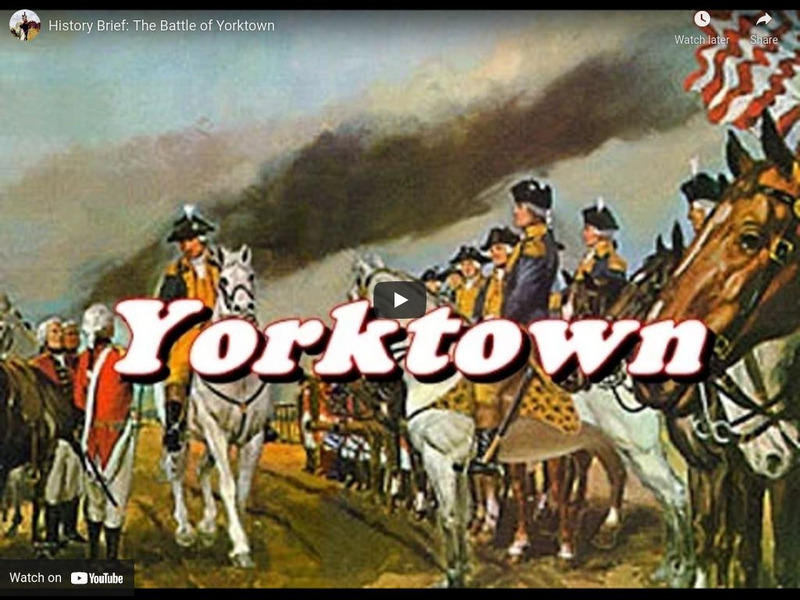 Reading Through History: History Brief: The Battle of Yorktown Instructional Video