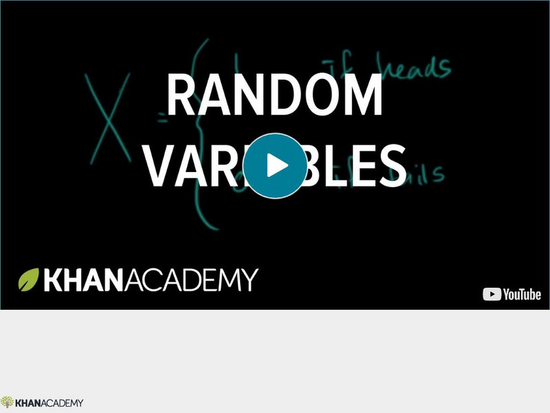 Khan Academy: Probability and Statistics: Random Variables Instructional Video