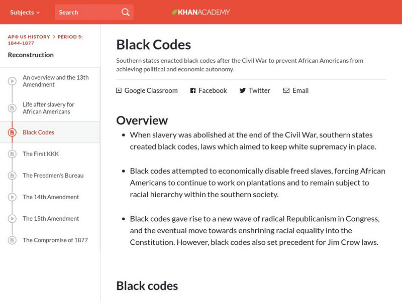 Khan Academy: Ap Us History: 1844 1877: Reconstruction: Black Codes Handout Khan Academy: Ap Us History: 1844 1877: Reconstruction: Black Codes Handout