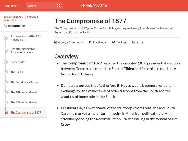 Khan Academy: Ap Us History: 1844 1877: Reconstruction: The Compromise of 1877 Handout