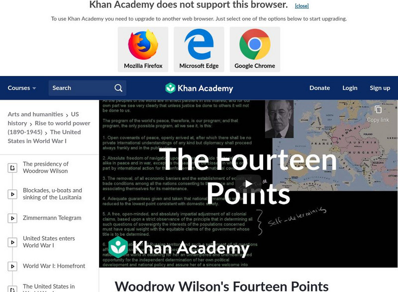 Khan Academy: Ap Us History: 1890 1945: Woodrow Wilson's Fourteen Points Instructional Video Khan Academy: Ap Us History: 1890 1945: Woodrow Wilson's Fourteen Points Instructional Video