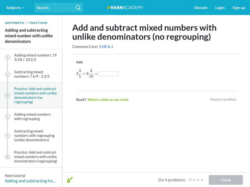 Khan Academy: Add and Subtract Mixed Numbers With Unlike Denominators 1 Unit Plan Khan Academy: Add and Subtract Mixed Numbers With Unlike Denominators 1 Unit Plan