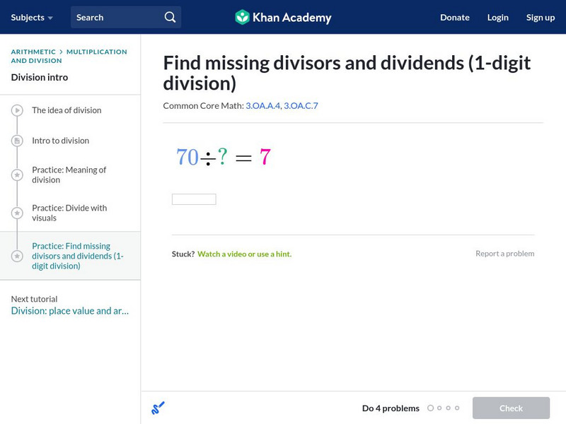 Khan Academy: Find Missing Divisors and Dividends (1 Digit Division) Unit Plan Khan Academy: Find Missing Divisors and Dividends (1 Digit Division) Unit Plan