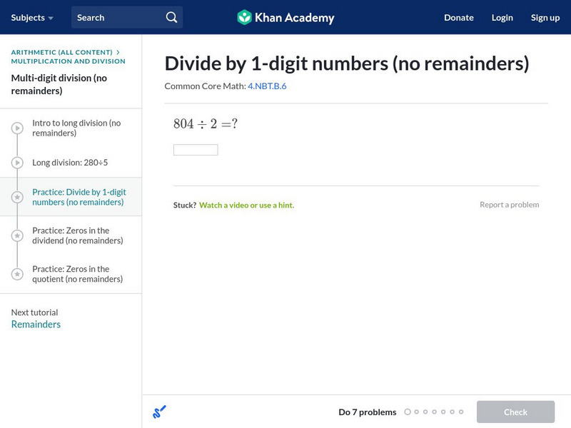 Khan Academy: Dividing by One Digit Numbers (No Remainders) Unknown Type Khan Academy: Dividing by One Digit Numbers (No Remainders) Unknown Type