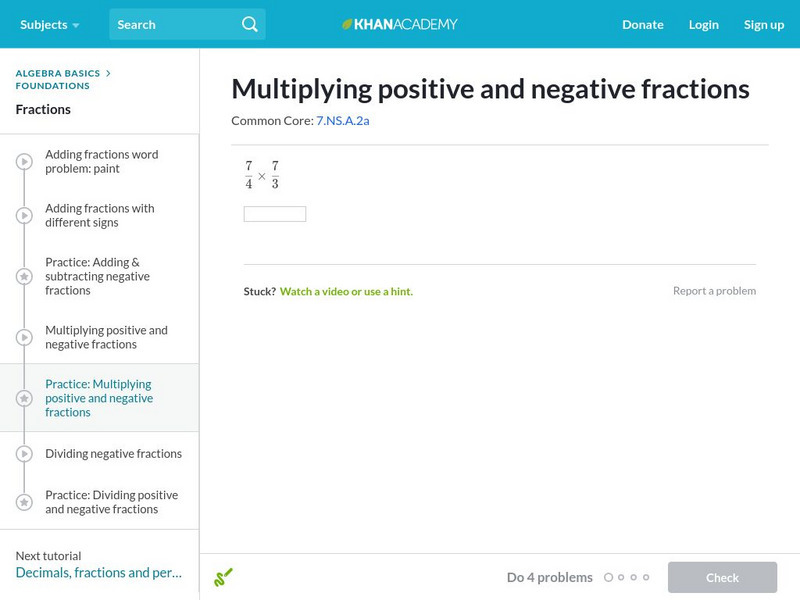Khan Academy: Multiplying Positive and Negative Fractions Unit Plan Khan Academy: Multiplying Positive and Negative Fractions Unit Plan