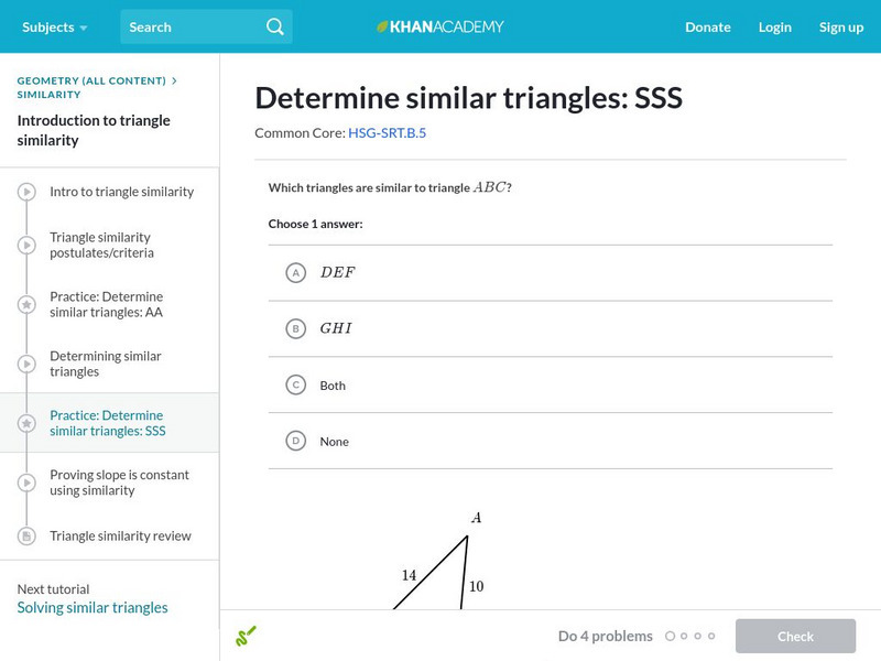 Khan Academy: Practice: Determine Similar Triangles: Sss Unknown Type Khan Academy: Practice: Determine Similar Triangles: Sss Unknown Type
