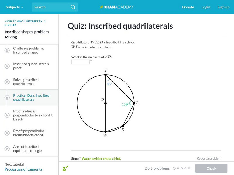 Khan Academy: Quiz: Inscribed Quadrilaterals Unknown Type Khan Academy: Quiz: Inscribed Quadrilaterals Unknown Type