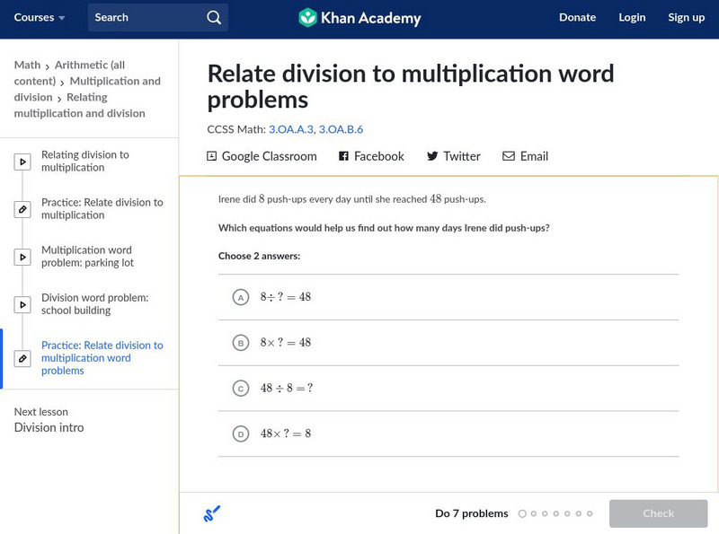 Khan Academy: Relate Division to Multiplication Word Problems Unknown Type Khan Academy: Relate Division to Multiplication Word Problems Unknown Type