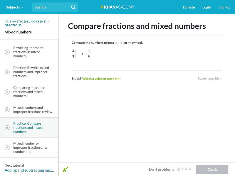 Khan Academy: Compare Fractions and Mixed Numbers Unknown Type Khan Academy: Compare Fractions and Mixed Numbers Unknown Type
